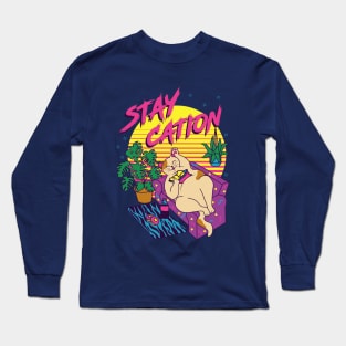 Staycation Cat Long Sleeve T-Shirt